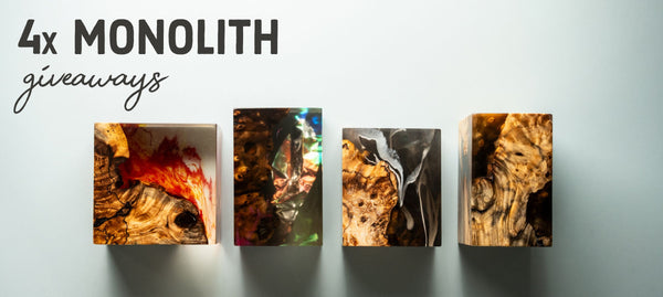 Monolith Giveaways